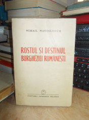 MIHAIL MANOILESCU - ROSTUL SI DESTINUL BURGHEZIEI ROMANESTI , 1942 foto