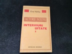 EVA SARBU - ACTORII NOSTRI INTERVIURI UITATE 2 foto