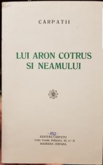 LUI ARON COTRUS SI NEAMULUI 1982 MADRID EDITURA CARPAȚII MISCAREA LEGIONARA 142P