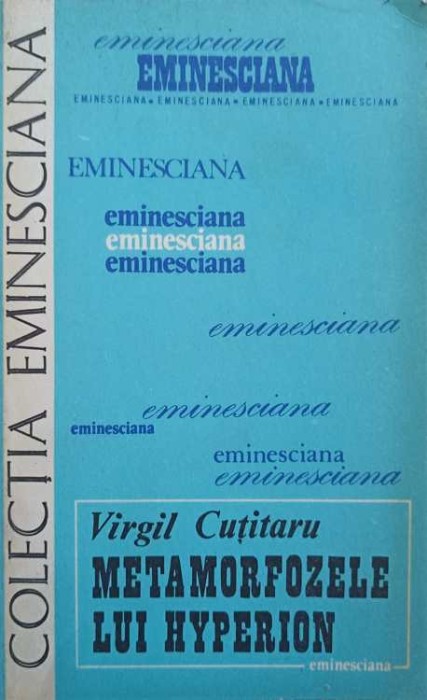 METAMORFOZELE LUI HYPERION (CU DEDICATIA AUTORULUI CATRE PICTORUL VAL GHEORGHIU)-VIRGIL CUTITARU-252808