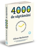 4000 Saptamani. Time Management pt. Muritori - Oliver Burkeman. Carte Dezvoltare Personala, Editura [EDITURA]