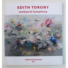 JUNKYARD SYMPHONY de EDITH TORONY , 2017