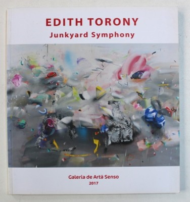 JUNKYARD SYMPHONY de EDITH TORONY , 2017 foto