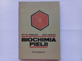 BIOCHIMIA PIELII - MIOARA CARSTEANU, RADU DUMITRIU