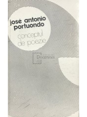 Jose Antonio Portuondo - Conceptul de poezie (Editia: 1982) foto