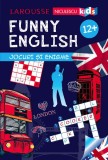 Funny english. Jocuri si enigme 12+ - Sandra Lebrun, Niculescu