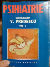 Psihiatrie - V. Predescu, vol. 1 foto