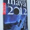 Profetiile Maya pentru 2012 - Gerald Benedict