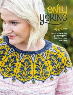 Only Yoking: Top Down Knitting Patterns for 12 Seamless Sweaters foto