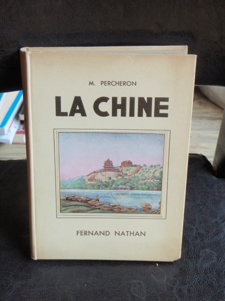 LA CHINE - M. PERCHERON