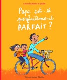 Papa est-il parfaitement parfait? | Arnaud Almeras