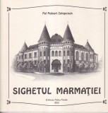 Carte Istorie Cultura Traditii Sighetul Marmatiei Pal Robert Zolopcsuk Romana Engleza 2012