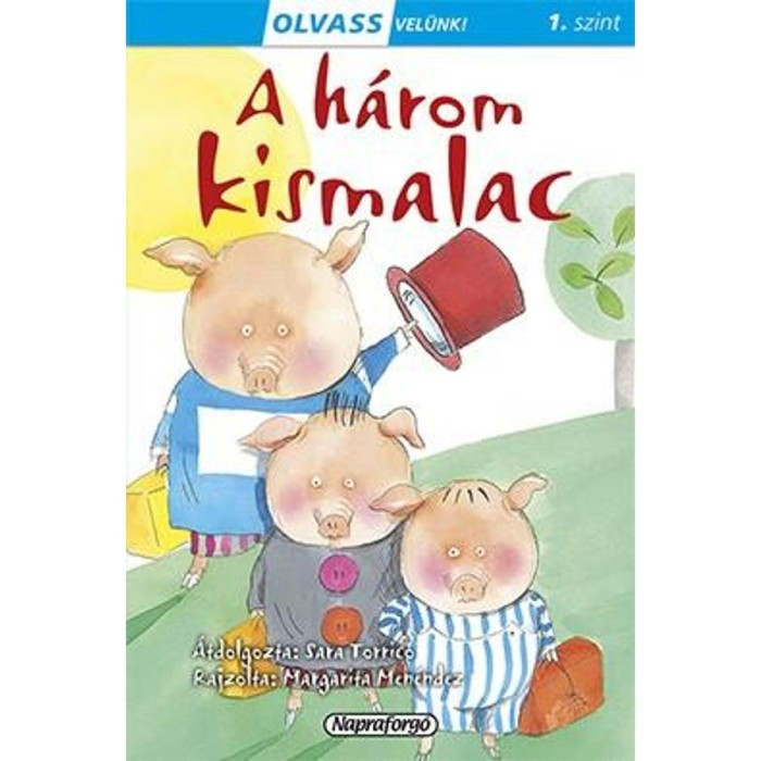 Olvass vel&uuml;nk! (1) - A h&aacute;rom kismalac - Sara Torrico