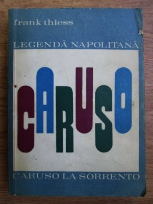 Frank Thiess - Legenda napolitana. Caruso foto