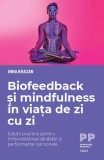 Biofeedback si Mindfulness Inna Khazan - Carti Dezvoltare Personala Brosate Inna Khazan