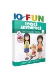 IQ Fun - Logica. Aritmetica - Antreneaza-ti mintea! 7 ani+