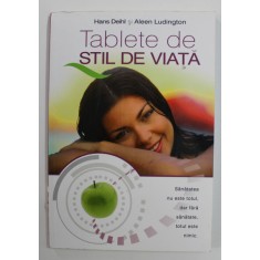 TABLETE DE STIL DE VIATA de HANS DIEHL si AILEEN LUDINGTON , 2005