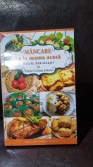 Mancare ca la mama acasa - Retete Batranesti - Maria Cristea Soimu