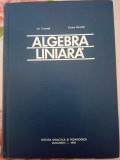 ALGEBRA LINIARA - Ion Creangă, Corina Reischer - Ed.D.P.-1970