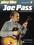 Play Like Joe Pass: The Ultimate Guitar Lesson Book with Online Audio: The Ultimate Guitar Lesson