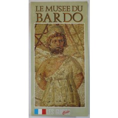 LE MUSEE DU BARDO , UNE VISITE GUIDEE par AICHA BEN ABED BEN KHADER , 1993, PREZINTA HALOURI DE APA *
