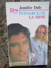 Jennifer Dale - Intoarce-te la mine (1994, Colectia Alcris) foto