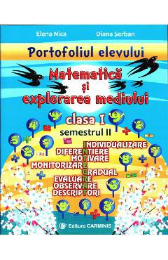 Matematica si explorarea mediului - Clasa 1 - Sem.2 - Elena Nica, Diana Serban