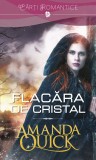 Cumpara ieftin Flacăra de cristal