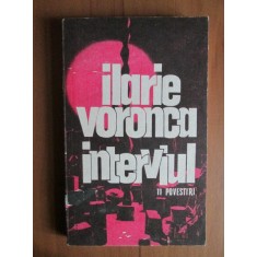 Ilarie Voronca - Interviul. 11 povestiri