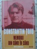 Memorii din cand in cand III - Constantin Toiu, Editura Cartea Romaneasca, 2005, Biografii, 314 pagini