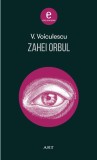 Zahei Orbul | Vasile Voiculescu