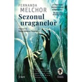 Sezonul uraganelor - Fernanda Melchor