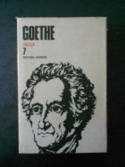 GOETHE - OPERE volumul 7 PROZA foto