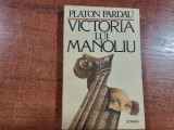 Victoria lui Manoliu de Platon Pardau