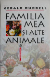 Familia mea si alte animale &ndash; Gerald Durrell