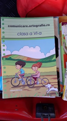 COMUNICARE ORTOGRAFIE , CLASA A VI A - EDITURA NOMINA . foto