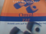 OMUL ZAR - LUKE RHINEHART, EDITURA TREI 2005 530 PAG