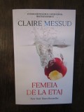 Femeia de la etaj - Claire Messud, 2019