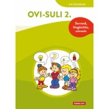 Ovi-suli 2. - Sorrend, kieg&eacute;sz&iacute;t&eacute;s, sz&iacute;nez&eacute;s