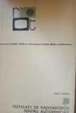 Instalatii de radioreceptie pentru autovehicule - Cezar Ionescu