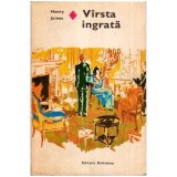 Henry James - Varsta ingrata - 114743