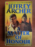 Jeffrey Archer - A Matter of Honour