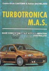 TURBOTRONICA M.A.S. Baze conceptuale ale supraalimentarii controlate - 1999 - Codrin-Gruie Cantemir (W146)