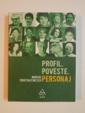 PROFIL , POVESTE , PERSONAJ de MARIUS CONSTANTINESCU , 2013