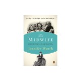 The Midwife: A Memoir of Birth, Joy, and Hard Times