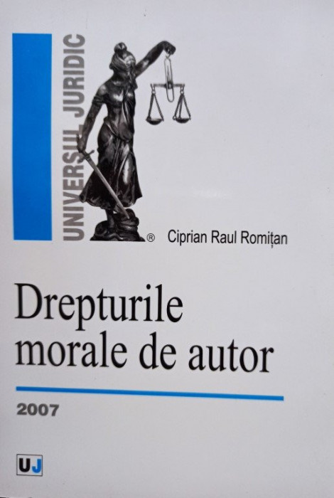 Ciprian Raul Romitan - Drepturile morale de autor (2007)