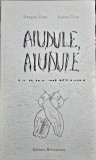 AIUDULE AIUDULE CRAMPEIE DE MEMORIE INTEMNITATA INTERVIURI CU DETINUTI POLITICI
