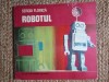 Sergiu Florică - Robotul (desene: Soci Vasile; 1976)