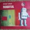 Sergiu Florică - Robotul (desene: Soci Vasile; 1976)