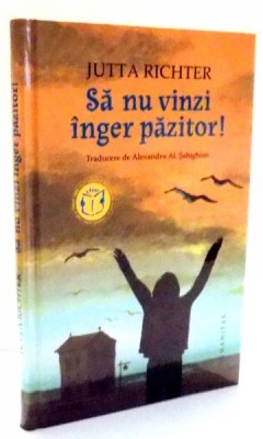 SA NU VINZI INGER PAZITOR! de JUTTA RICHTER , 2001 foto
